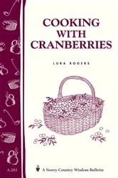 Book cover of Cooking with Cranberries by Lura Rogers