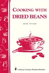 Book cover of Cooking with Dried Beans by Sara Pitzer
