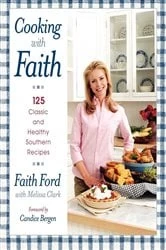 Book cover of Cooking with Faith by Faith Ford