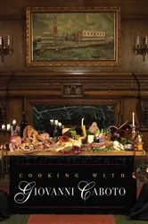 Book cover of Cooking with Giovanni Caboto by The Caboto Club of Windsor