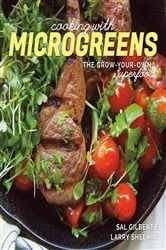Book cover of Cooking with Microgreens: The Grow-Your-Own Superfood by Sal Gilbertie