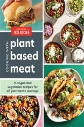 Book cover of Cooking with Plant-Based Meat by America's Test Kitchen