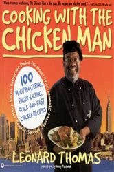 Book cover of Cooking with the Chicken Man by Leonard Thomas