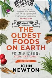 Book cover of Cooking with the Oldest Foods on Earth by John Newton