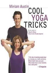 Book cover of Cool Yoga Tricks by Miriam Austin