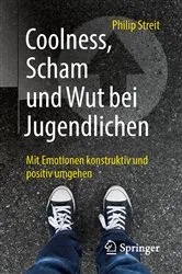 Book cover of Coolness, Scham und Wut bei Jugendlichen by Philip Streit