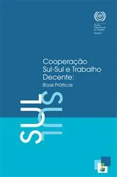 Book cover of Cooperação Sul-Sul e Trabalho Decente by Anita Amorim