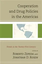 Book cover of Cooperation and Drug Policies in the Americas by Roberto Zepeda