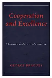 Book cover of Cooperation and Excellence by George Bragues