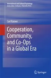 Book cover of Cooperation, Community, and Co-Ops in a Global Era by Carl Ratner