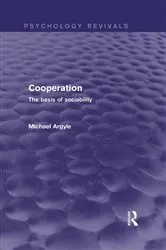 Book cover of Cooperation (Psychology Revivals) by Michael Argyle