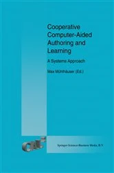 Book cover of Cooperative Computer-Aided Authoring and Learning by Max Mühlhäuser