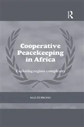 Book cover of Cooperative Peacekeeping in Africa by Malte Brosig