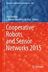 Book cover of Cooperative Robots and Sensor Networks 2015 by Anis Koubâa