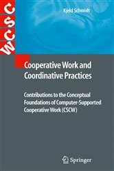 Book cover of Cooperative Work and Coordinative Practices by Kjeld Schmidt