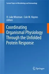 Book cover of Coordinating Organismal Physiology Through the Unfolded Protein Response by R. Luke Wiseman