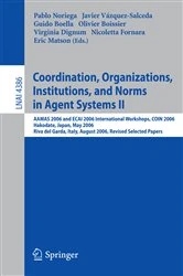 Book cover of Coordination, Organizations, Institutions, and Norms in Agent Systems II by Pablo Noriega
