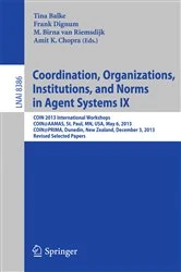Book cover of Coordination, Organizations, Institutions, and Norms in Agent Systems IX by Tina Balke