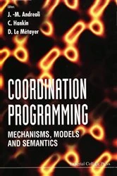 Book cover of Coordination Programming: Mechanisms, Models And Semantics by Jean-marc Andreoli