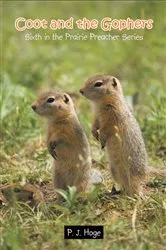 Book cover of Coot and the Gophers by P. J. Hoge
