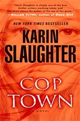 Book cover of Cop Town by Karin Slaughter