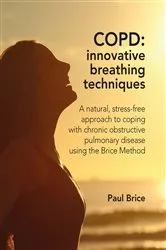 Book cover of COPD: Innovative Breathing Techniques by Paul Brice