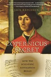 Book cover of Copernicus' Secret by Jack Repcheck