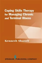 Book cover of Coping Skills Therapy for Managing Chronic and Terminal Illness by Kenneth Sharoff