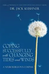 Book cover of Coping Successfully with Changing Tides and Winds by Dr. Jack Kushner