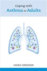 Book cover of Coping with Asthma in Adults by Mark Greener