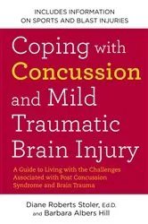 Book cover of Coping with Concussion and Mild Traumatic Brain Injury by Unknown