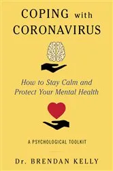 Book cover of Coping with Coronavirus by Brendan Kelly