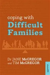 Book cover of Coping with Difficult Families by Jane McGregor