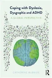 Book cover of Coping with Dyslexia, Dysgraphia and ADHD by Catherine McBride
