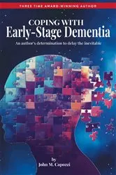 Book cover of Coping With Early-Stage Dementia by John M. Capozzi
