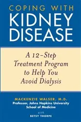 Book cover of Coping with Kidney Disease by Mackenzie Walser