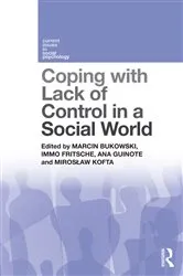 Book cover of Coping with Lack of Control in a Social World by Marcin Bukowski