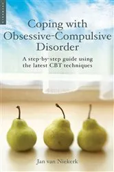 Book cover of Coping with Obsessive-Compulsive Disorder by Jan Van Niekerk