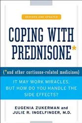 Book cover of Coping with Prednisone and Other Cortisone-Related Medicines by Eugenia Zukerman