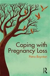 Book cover of Coping with Pregnancy Loss by Petra Boynton