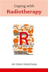 Book cover of Coping with Radiotherapy by Terry J. Priestman