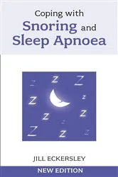 Book cover of Coping with Snoring and Sleep Apnoea by Jill Eckersley