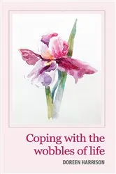 Book cover of Coping with the Wobbles of Life by Unknown
