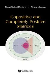Book cover of Copositive And Completely Positive Matrices by Naomi Shaked-monderer