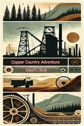 Book cover of Copper Country Adventure by Unknown