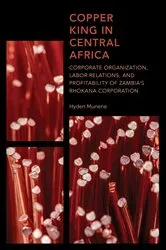 Book cover of Copper King in Central Africa by Hyden Munene