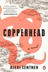 Book cover of Copperhead by Alexi Zentner