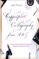 Book cover of Copperplate Calligraphy from A to Z by Sarah Richardson