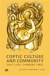 Book cover of Coptic Culture and Community by Mariam F. Ayad