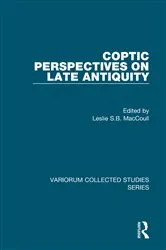 Book cover of Coptic Perspectives on Late Antiquity by Leslie S.B. MacCoull